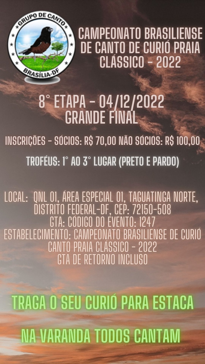 Inscrições abertas para a 8° Etapa do Campeonato Brasiliense de Canto de Curió Praia Clássico.